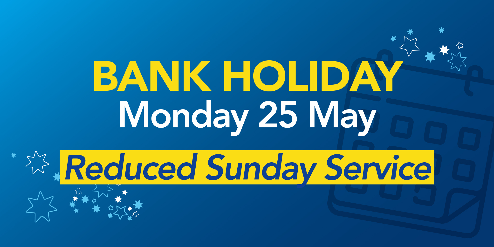 Bank Holiday Running Times Monday 25th May Bluestar