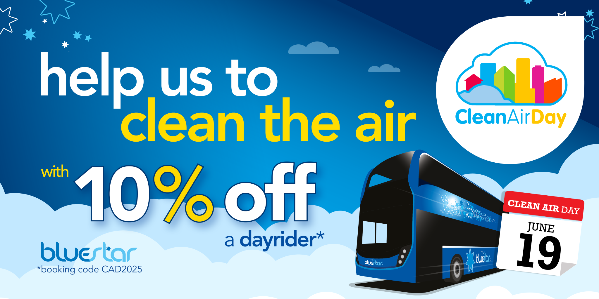 Pic of Bluestar bus and date of clean air day. Text help us to clean the air 10% off a dayrider