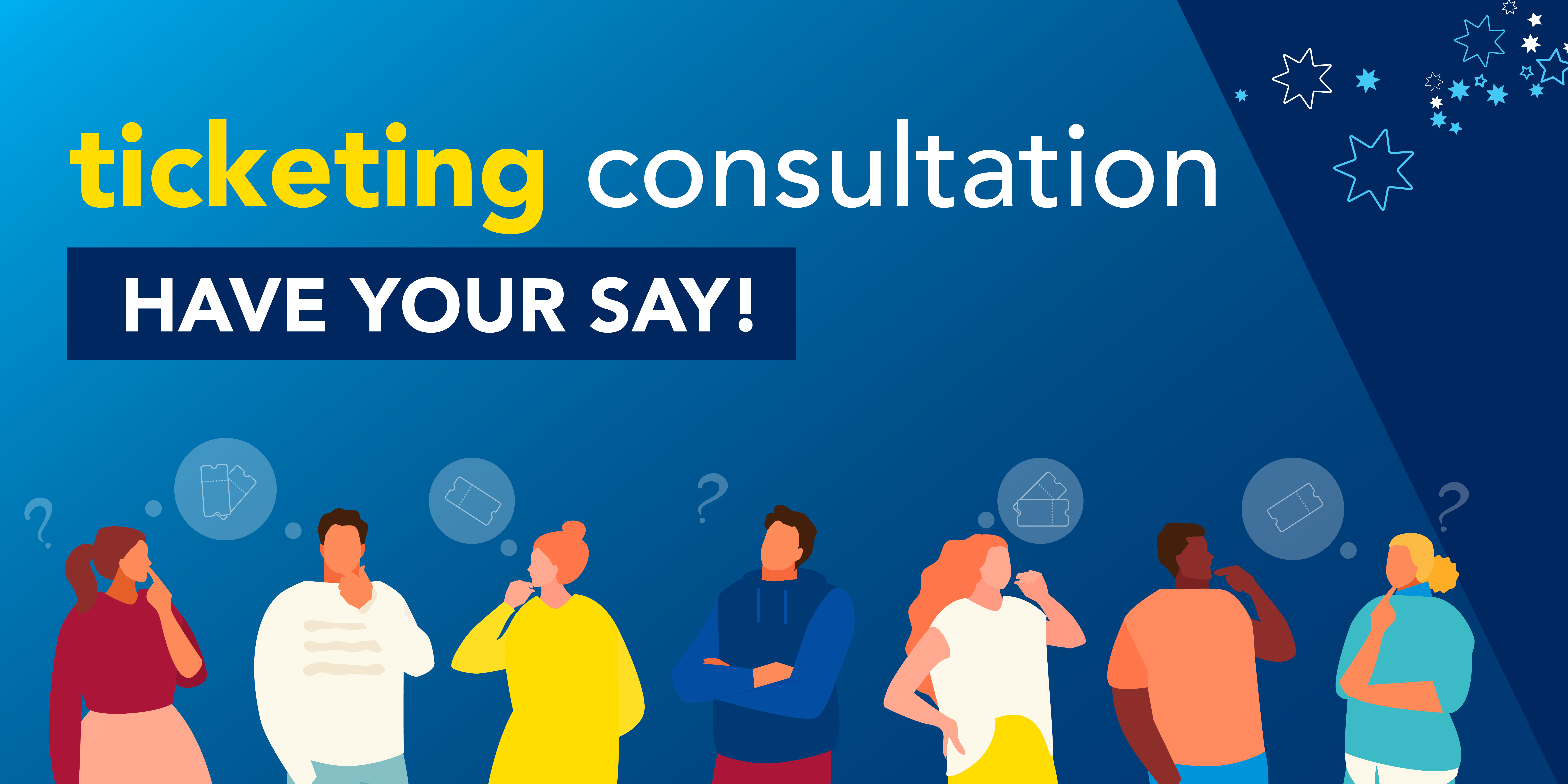 Image reading 'Ticket consultation - have your say'