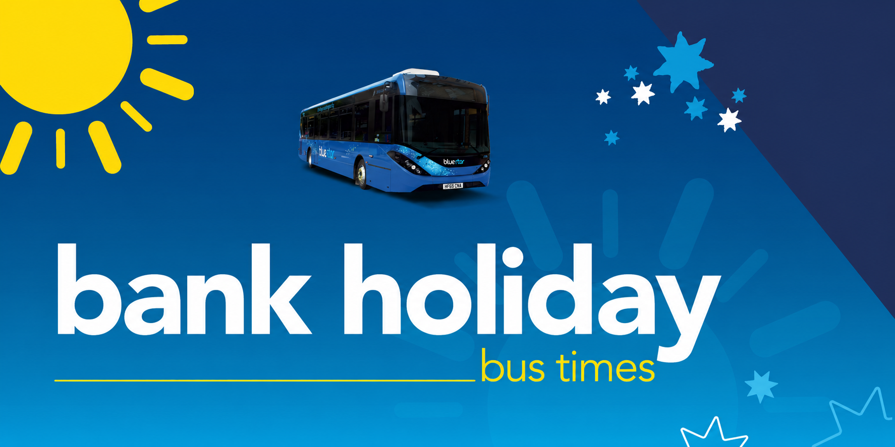 bank holiday bus times image with a Bluestar bus and a sun