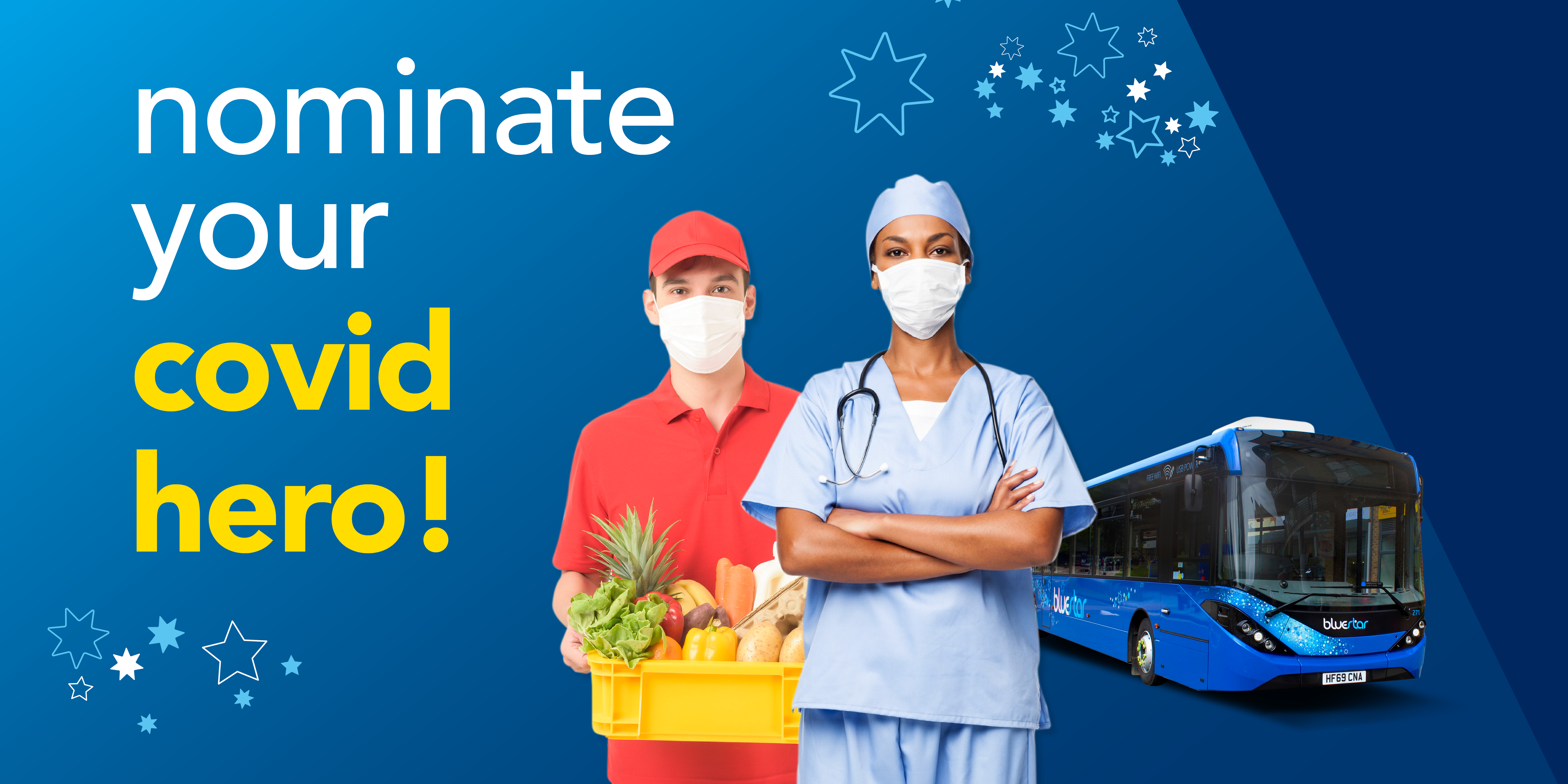 Image of a bluestar bus with a nurse and food delivery personnel with text reading, 'nominate your covid hero!'