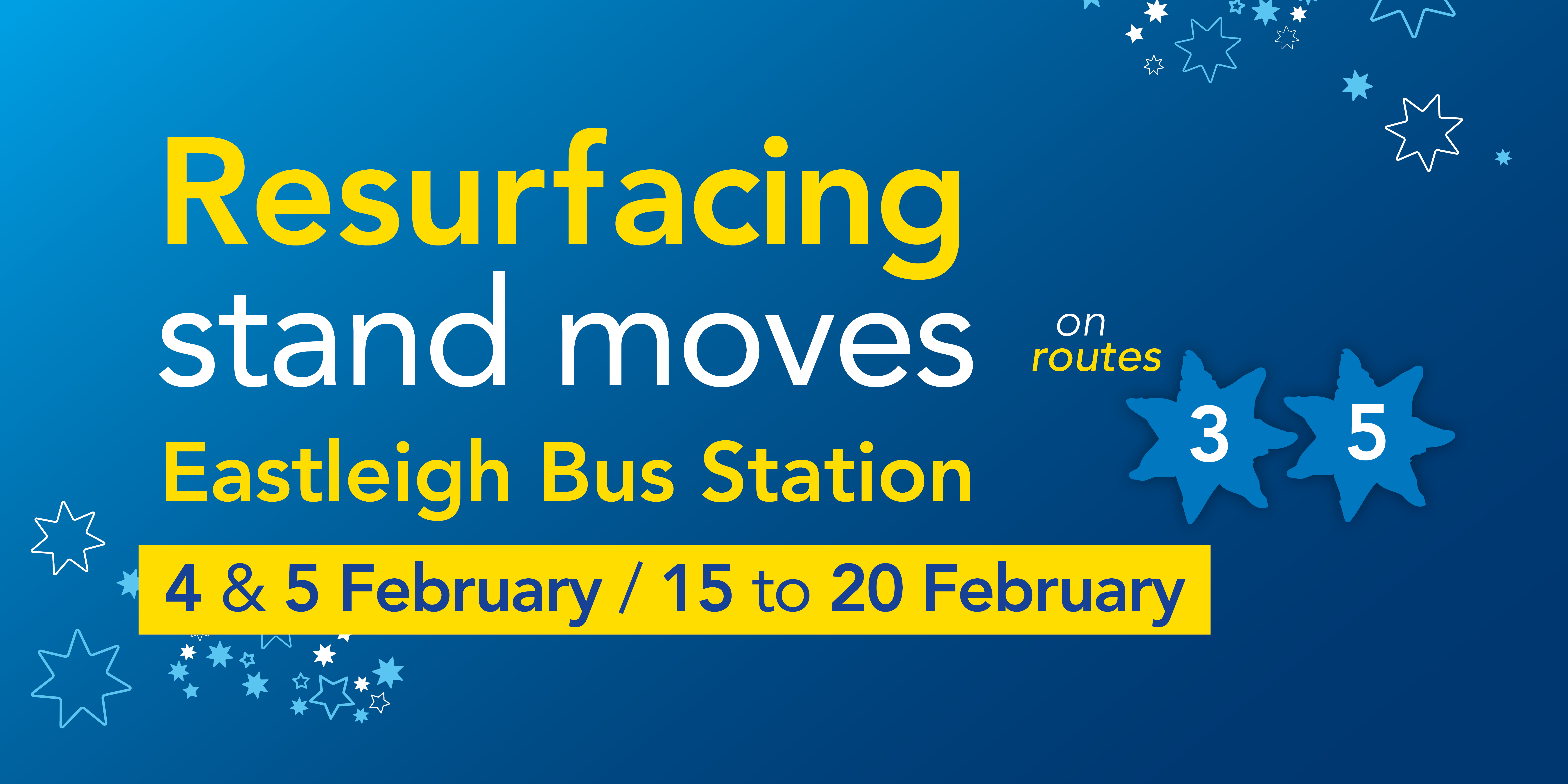 Image reading 'Resurfacing stand moves at Eastleigh Bus Station on 4th, 5th and between 15th and 20th February 2021'